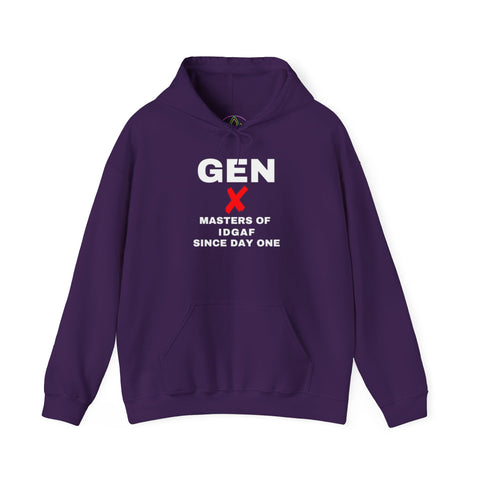 GEN X  - MASTERS OF IDGAF SINCE DAY ONE UNISEX HOODIE | Minimalist Graphic Sweatshirt