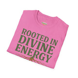 ROOTED IN DIVINE ENERGY Unisex T-Shirt