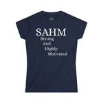 SAHM - "Strong And Highly Motivated" T-Shirt, Perfect Gift for Moms, Casual Wear Tee, Women's Day