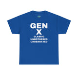 GEN X - CLASSIC UNBOTHERED UNDERRATED Unisex Tee