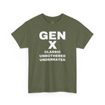 GEN X - CLASSIC UNBOTHERED UNDERRATED Unisex Tee