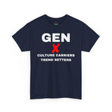 GEN X CULTURE CARRIERS TREND SETTERS - Unisex Cotton Tee,