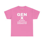 GEN X - CLASSIC UNBOTHERED UNDERRATED Unisex Tee