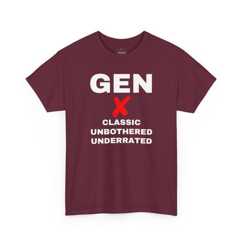 GEN X - CLASSIC UNBOTHERED UNDERRATED - UNISEX TEE