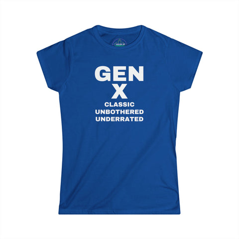 Gen X CLASSIC UNBOTHERED UNDERRATED - Women's Softstyle Tee
