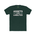 Assets Over Liabilities Unisex Cotton Crew Tee