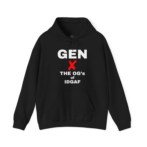 GEN X - THE O.G'S OF IDGAF UNISEX HOODIE | Retro Bold Text Sweatshirt