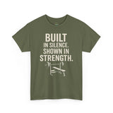 BUILT IN SILENCE SHOWN IN STRENGTH Unisex Gym T-Shirt