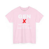 GEN X - MASTERS OF IDGAF SINCE DAY ONE - UNISEX COTTON TEE