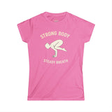 STRONG BODY STEADY BREATH Woman's Yoga Pilates Fitness Shirt