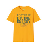 ROOTED IN DIVINE ENERGY Unisex T-Shirt