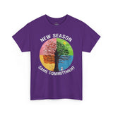 NEW SEASON SAME COMMITMENT Unisex T-Shirt | Four Seasons