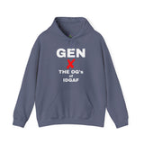 GEN X - THE O.G'S OF IDGAF UNISEX HOODIE | Retro Bold Text Sweatshirt