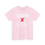 GEN X - CLASSIC UNBOTHERED UNDERRATED - UNISEX COTTON TEE